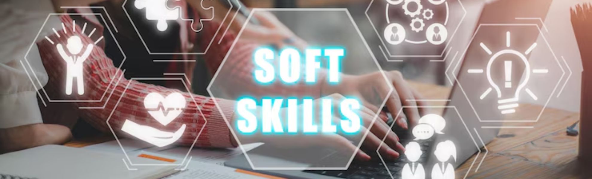Importance of Soft Skills in Today�s Job Market - Ampersand Group